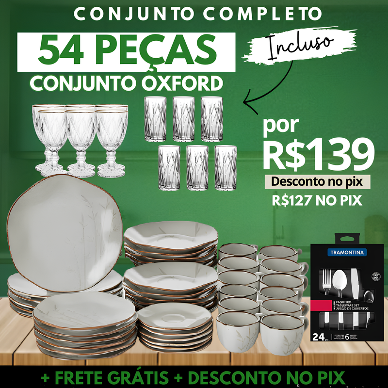 Aparelho de Jantar Oxford + Taças Diamond + Copos Cristal + Faqueiro V2 [OFERTA DO DIA 23/08]