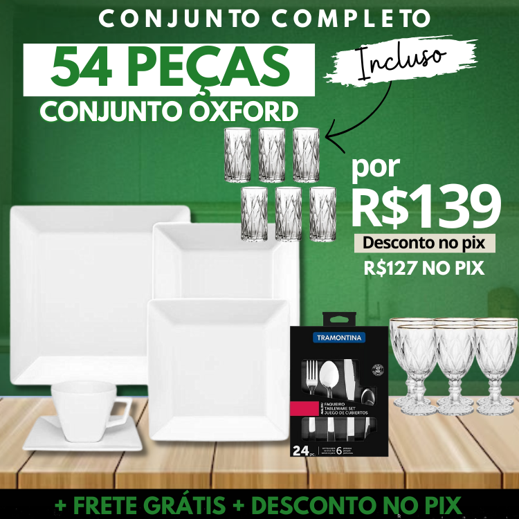 Aparelho de Jantar Oxford 54Pcs + Taças Diamond + Copos Cristal + Faqueiro