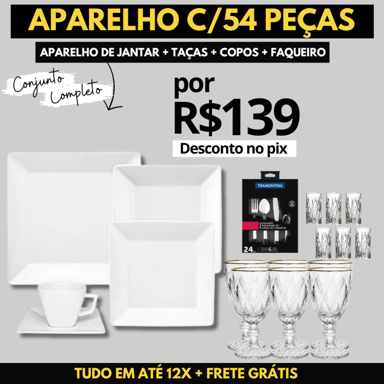 Aparelho de Jantar Oxford + Taças Diamond + Copos Cristal + Faqueiro V2 [OFERTA DO DIA 23/08]