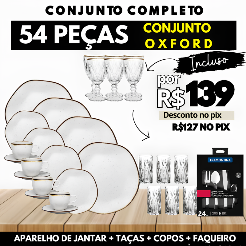 Aparelho de Jantar Oxford + Taças Diamond + Copos Cristal + Faqueiro V2 [OFERTA DO DIA 23/08]